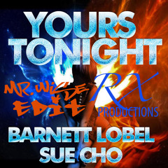 Barnett Lobel & Sue Cho - Yours Tonight (MR.WISE EDIT) *Preview*