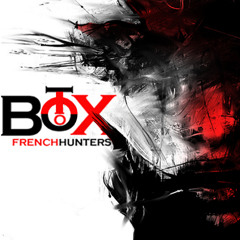 "Botox" (Original mix)  French Hunters