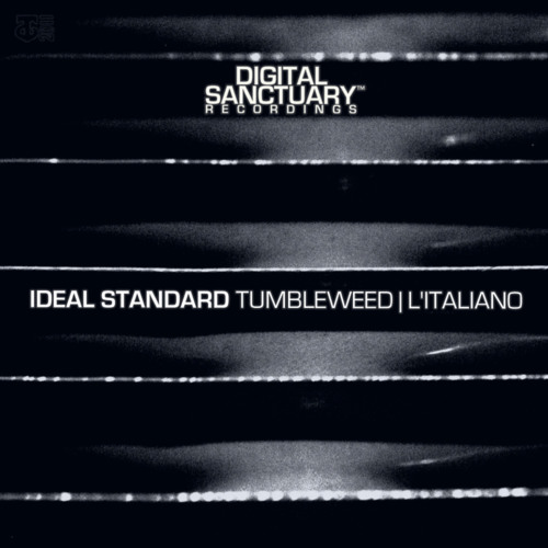 Ideal Standard - Tumbleweed (Out Now Digital Sanctuary Recordings)