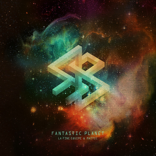 欧2LP La Fine Equipe, Mattic Fantastic Planet (2LP) T963W Nowdays /00386 Stream Nowadays Records | Listen to FANTASTIC PLANET - La