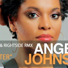 Angela Johnson - Better (Max Scatti & Rightside Rmx)