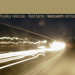 Husky Rescue - Fast Lane (Secuem REMIX)