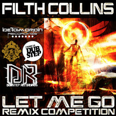 Filth Collins & Pop The Hatch – Let Me Go (2B.rmx)