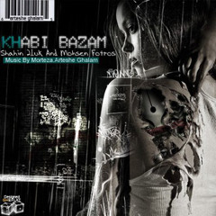 Khabi Bazam-Arteshe Ghalam ( Toolak-Fotros )