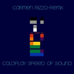 Coldplay-"Speed Of Sound"-Carmen Rizzo Remix