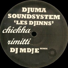 Djuma Soundsystem les djinns Ft Cheikha Rimitti VOCAL ( dj medj remix)