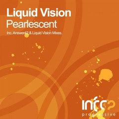 Liquid Vision - Pearlescent [InfraProgressive] Global DJ Broadcast Rip