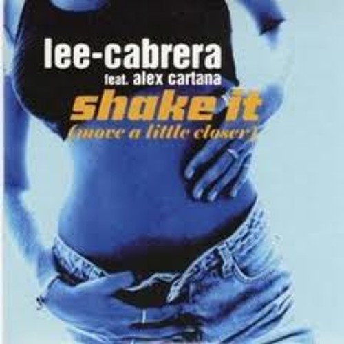 Stream Lee Cabrera - Shake it (House Jackerz 2011 Shake Up Mix) by Joe Hunt  Production Page | Listen online for free on SoundCloud