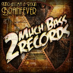 King Astma & Reign  - Brainfever VIP