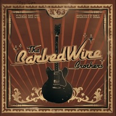 the Barbed Wire Brothers - Route 666