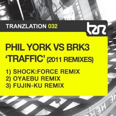 Phil York Vs BRK3 - Traffic (Fujin-Ku Remix) SAMPLE