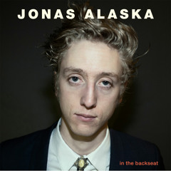 Jonas Alaska - In the Backseat
