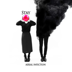 1.Aerial Infection - Stay(Original Mix)