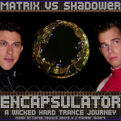 Matrix & ShaDoweR - Encapsulator