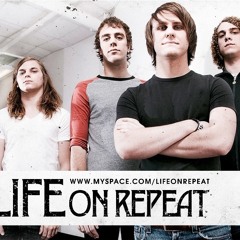 Life On Repeat