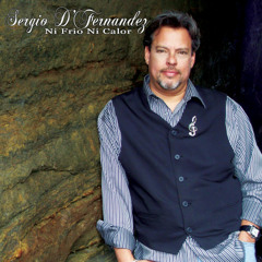 Sergio D'Fernandez  "Boleros Medley" (By Julio Gutierrez / P. Ortega / D.Ramos / Curet Alonso)