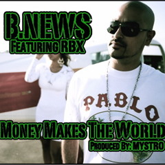MONEY MAKES THE WORLD FEAT.RBX