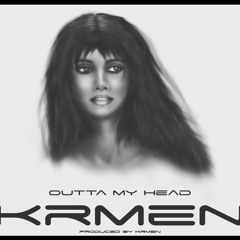 Krmen - Outta my head (new 2011)
