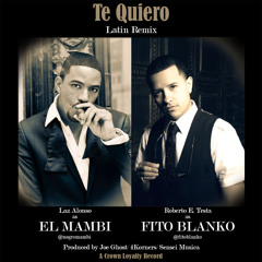 Te Quiero Final Mix - Fito Blanko Y El Mambi - Latin Remix-1