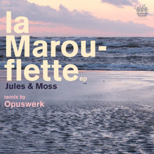 [FFRDIGITAL010] Jules &amp; Moss - La Marouflette (Opuswerk remix)