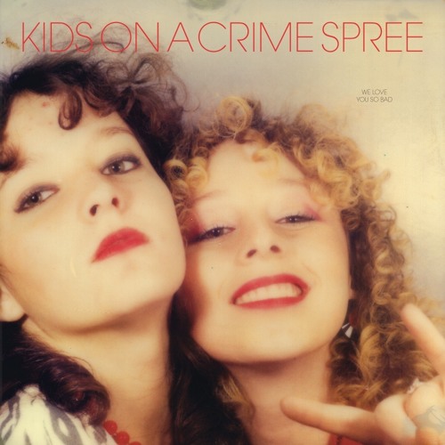 Kids On A Crime Spree - Sweet Tooth