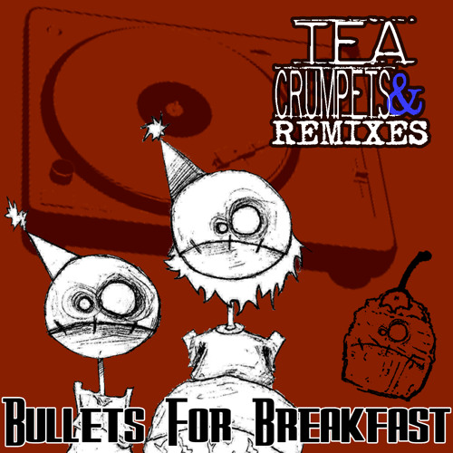 Bullets for Breakfast The Song (Caveman CG Remix B)