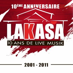 ♬♪ LAKASANNIVERSAIRE , 10 ANS DE LIVE MUSIK // 2001-2011 ♬♪