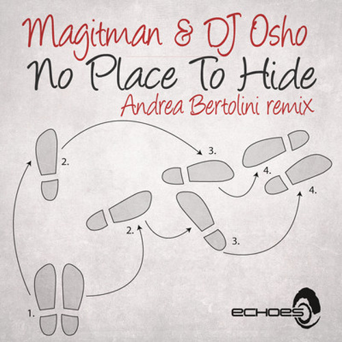 Magitman & Osh - No Place To Hide (Andrea Bertolini Remix)