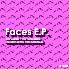 Tim Cullen & The Persuaders - Faces (Original Mix) | Support: STONEBRIDGE /BEN CODA /RILEY & DURRANT