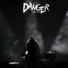 Danger - 9h19 (Preview)