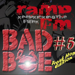 BadboE Ramp FM Show 5 [Freak Hop Special] with Dj Prosper guestmix