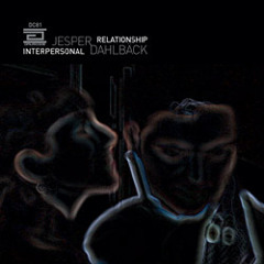 Jesper Dahlback - Interpersonal Relationship