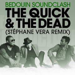 The Quick and the Dead (Stéphane Vera Remix)