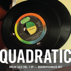 QUADRATIC break sale vol.1 - EP preview: break sale p1, crusty, worm + soul juke