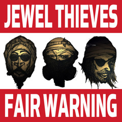 Jewel Thieves - Fair Warning