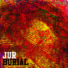 Burial by JUR