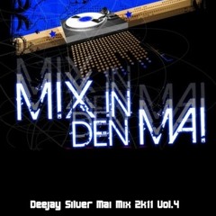 ♫♫♫Mai Mix 2011 Vol.4 mixed by Deejay Silver