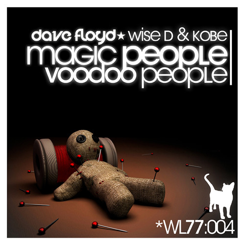 Stream Dave Floyd, Wise D & Kobe - Magic People Voodoo People.