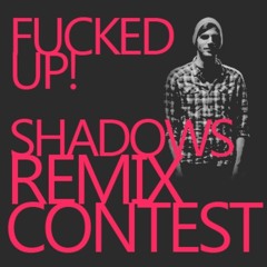 FuckedUp! - Shadows (RƩVOLT rmx) | preview