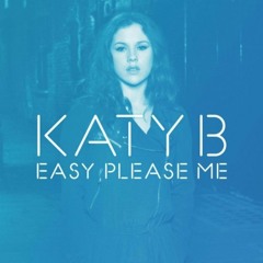 Katy B - Easy Please Me (OFFICIAL Royal-T Remix) OUT NOW