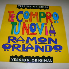 TE COMPRO TU NOVIA - RAMON ORLANDO REMIX BY DJ CRISTIAN GARCIA
