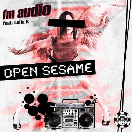 FM Audio feat. Leila K - Open Sesame (Marc Lime & K Bastian Remix)