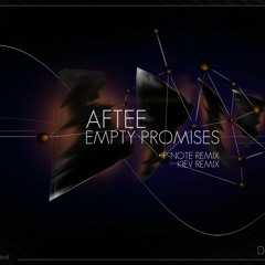 Aftee - Empty Promises (P-Note Remix) CLIP [OUT NOW!! DQM-D001]