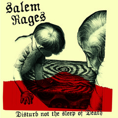 Salem Rages - The Curtain fall