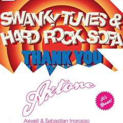 Swanky Tunes Vs. Axwell  feat. Albin Myers - Thank You for the Boom Boom Together (Dani Veiga Boot)