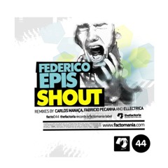 Federico Epis - Shout (Fabrício Peçanha remix) - The Factoria