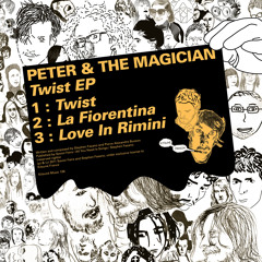 Peter & The Magician "Twist" EP (Preview)