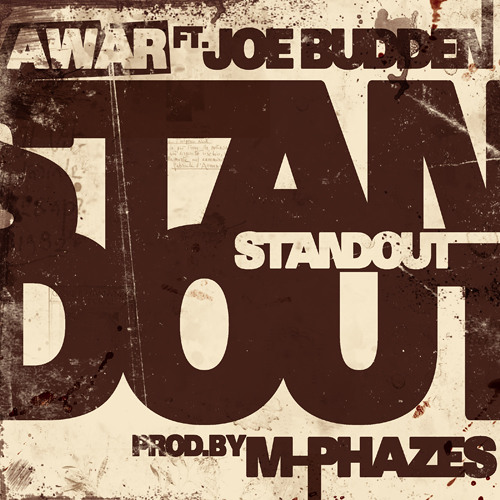AWAR feat. Joe Budden (Prod. M-Phazes) - Standout