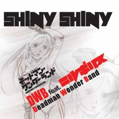 SHINY SHINY-DWB feat. Nirgilis
