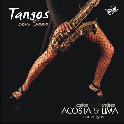 Nostalgias -Tango- Andrés Lima (Guitarra) Carlos Acosta (Saxo Tenor)